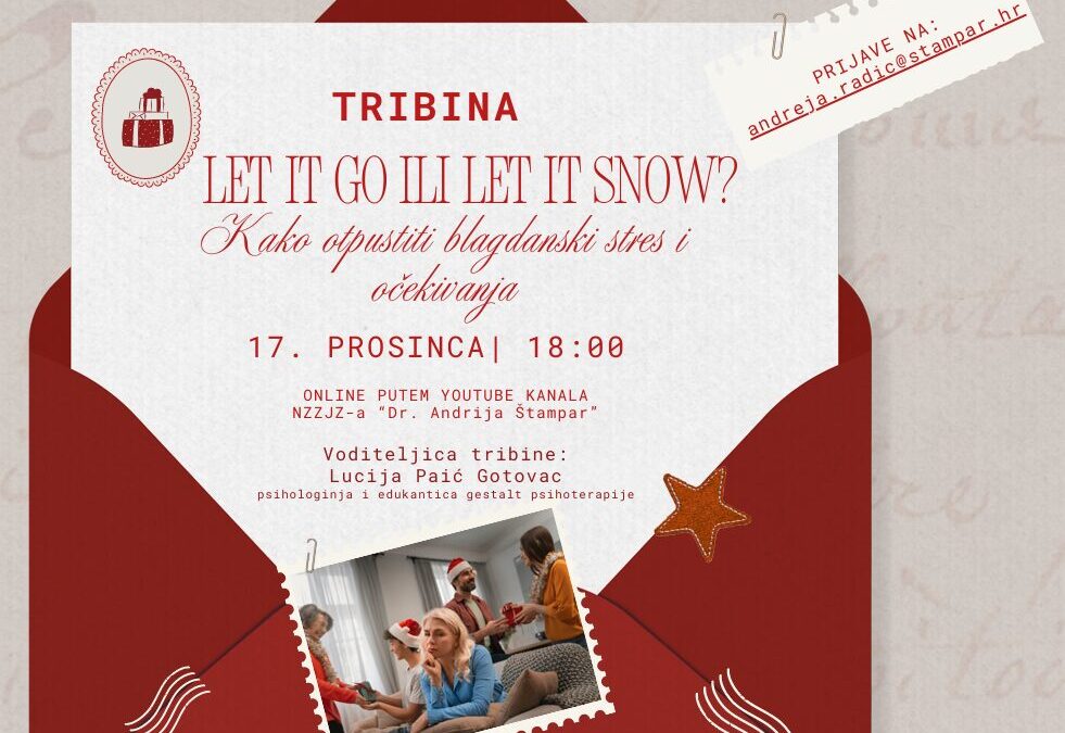 Tribina Let it go ili Let it snow? Kako otpustiti blagdanski stres i očekivanja?