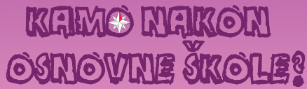 Kamo nakon osnovne škole?